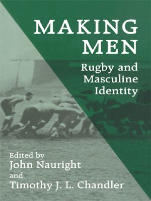 Cover of the book Making Men: Rugby and Masculine Identity by Steven M. DeLue, Timothy M. Dale