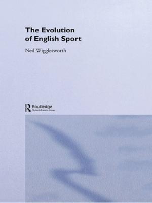 Cover of the book The Evolution of English Sport by F.G. Crookshank
