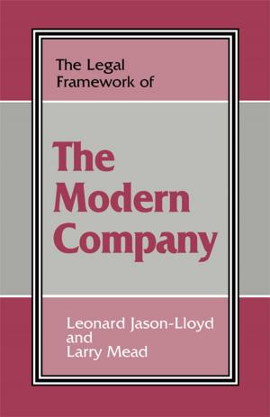 Cover of the book The Legal Framework of the Modern Company by Teresa Grainger, Kathy Goouch, Andrew Lambirth