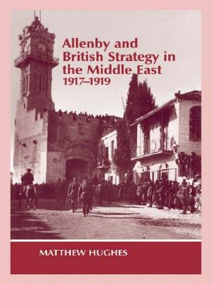 Book cover of Allenby and British Strategy in the Middle East, 1917-1919