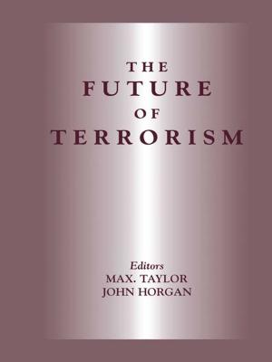 Cover of the book The Future of Terrorism by Rachelle Winkle-Wagner, Angela M. Locks