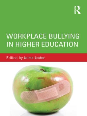 Cover of the book Workplace Bullying in Higher Education by Lourdes Ortega, Heidi Byrnes