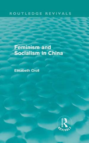 Cover of Feminism and Socialism in China (Routledge Revivals)