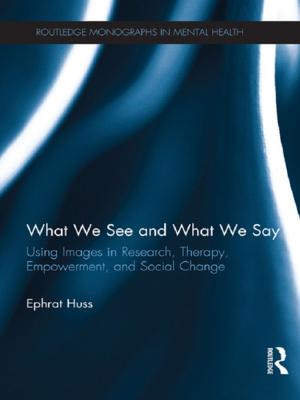 Cover of the book What We See and What We Say by Heather Beth Johnson