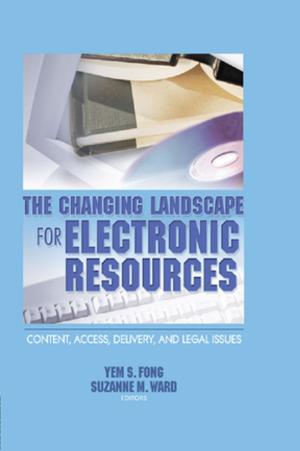 Cover of the book The Changing Landscape for Electronic Resources by Seumas Miller, John Blackler