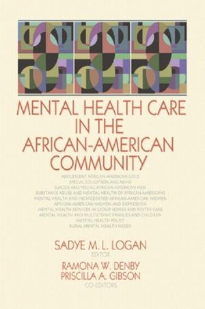 Cover of the book Mental Health Care in the African-American Community by Alexander J. Hughes
