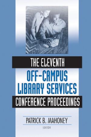 bigCover of the book The Eleventh Off-Campus Library Services Conference Proceedings by 
