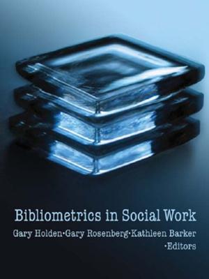Cover of the book Bibliometrics in Social Work by Brenda Cooper