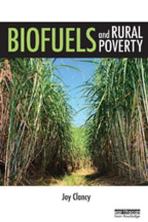 Cover of the book Biofuels and Rural Poverty by Geoffrey Leech