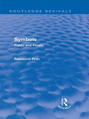 Cover of the book Symbols (Routledge Revivals) by Norris J. Lacy, Geoffrey Ashe, Debra N. Mancoff