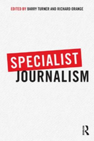 Cover of the book Specialist Journalism by Lionel Laroche, Caroline Yang