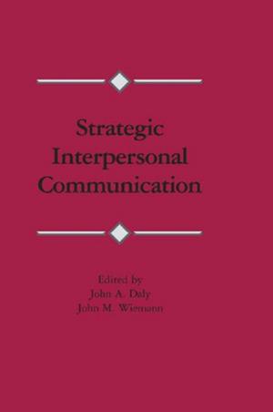 Cover of the book Strategic Interpersonal Communication by Carey Jewitt