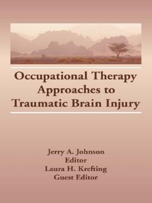 Cover of the book Occupational Therapy Approaches to Traumatic Brain Injury by Taylor and Francis