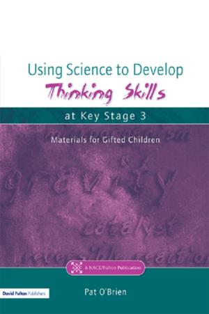 Cover of the book Using Science to Develop Thinking Skills at Key Stage 3 by Anthony H. Birch