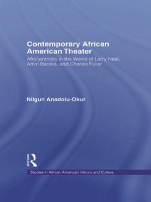 Cover of the book Contemporary African American Theater by Louella Matsunaga