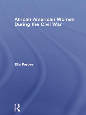 Cover of the book African American Women During the Civil War by Sara Kinsey, Lucy Newton