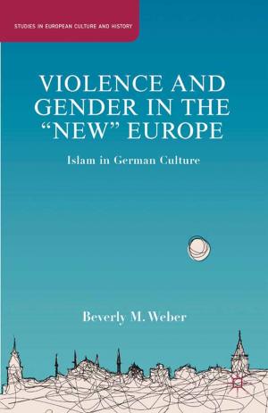 Cover of the book Violence and Gender in the "New" Europe by Earla Wilputte