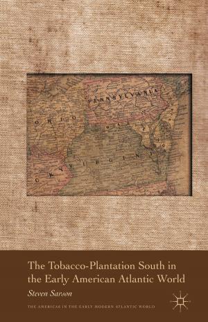 Cover of the book The Tobacco-Plantation South in the Early American Atlantic World by G. Atkins