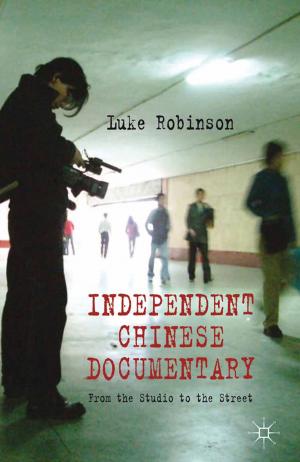 Cover of the book Independent Chinese Documentary by Sean Sayers