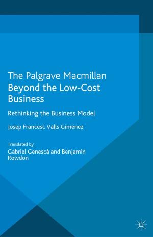 Cover of the book Beyond the Low Cost Business by M. Michael, M. Rosengarten