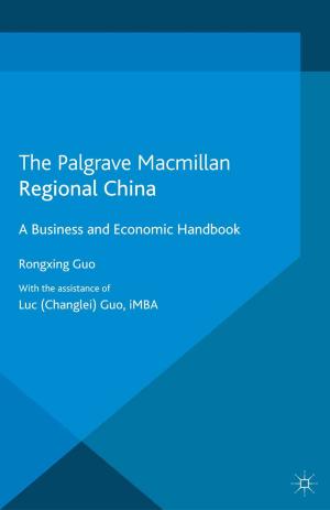 Cover of the book Regional China by Elizabeth Frazer, Florence Haegel, Virginie Van Ingelgom