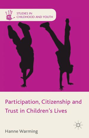 Cover of the book Participation, Citizenship and Trust in Children's Lives by I. Ruiz