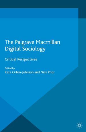 Cover of the book Digital Sociology by Eris D. Schoburgh, John Martin, Sonia Gatchair
