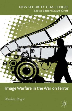 Cover of the book Image Warfare in the War on Terror by 