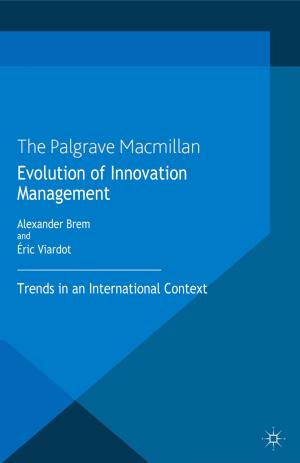 Cover of the book Evolution of Innovation Management by Anastasia Powell, Nicola Henry