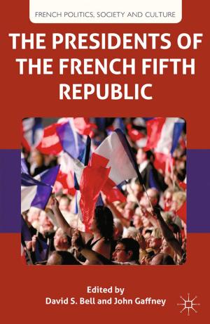Cover of the book The Presidents of the French Fifth Republic by Denis Belomestny, John Schoenmakers