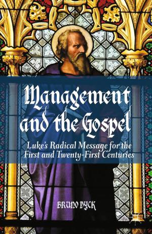 Cover of the book Management and the Gospel by Eugene Matusov, Ana Marjanovic-Shane, Mikhail Gradovski