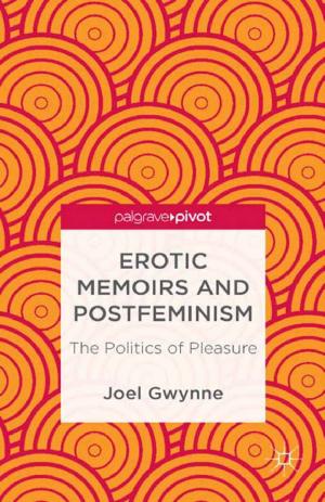 Cover of the book Erotic Memoirs and Postfeminism by Kenneth L. Shonk, Jr., Daniel Robert McClure