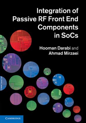 Cover of the book Integration of Passive RF Front End Components in SoCs by Anne Stiles