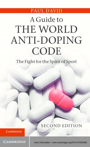 Cover of the book A Guide to the World Anti-Doping Code by John P. Fielding