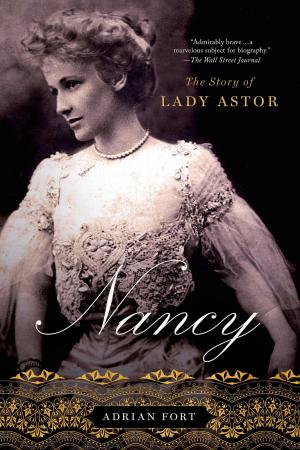 Cover of the book Nancy: The Story of Lady Astor by Edward Gross, Mark A. Altman