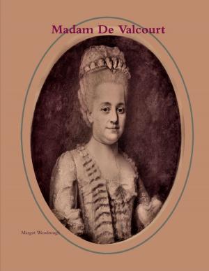 Cover of the book Madam De Valcourt by Shara Azod