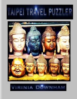 Cover of the book Taipei Travel Puzzler by Natalie Colah, Sonja Dengler, Hannah Forster, Beth Gadsby, Liam Keeble, Tricia Onions, Tilly Parry, Jasmine Plumpton, Melanie Squires, Derianna Thomas, Titilope Wete, Salma Zarugh