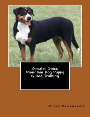 Book cover of Greater Swiss Mountain Dog Puppy & Dog Training