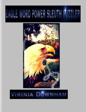 Cover of the book Eagle Word Power Sleuth Puzzler by Tupenny Longfeather