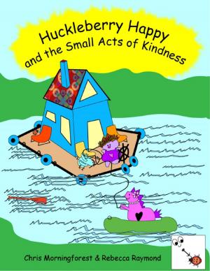 Book cover of Huckleberry Happy and the Small Acts of Kindness