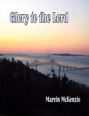 Cover of the book Glory to the Lord by Imireanu Vlad