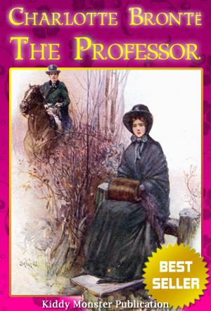 Book cover of The Professor By Charlotte Bronte