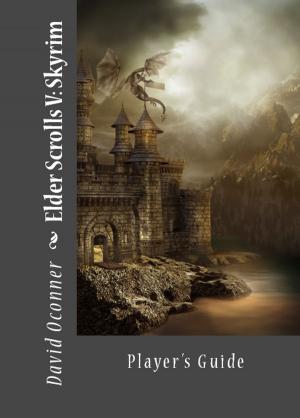Cover of the book Elder Scrolls V: Skyrim - Player's Guide by Roger Devine, Delila Olsson, Kathryn Schwartz