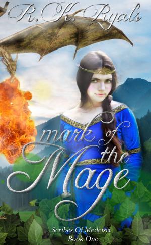 Cover of the book Mark of the Mage: Scribes of Medeisia Book I by Veronica Wolff