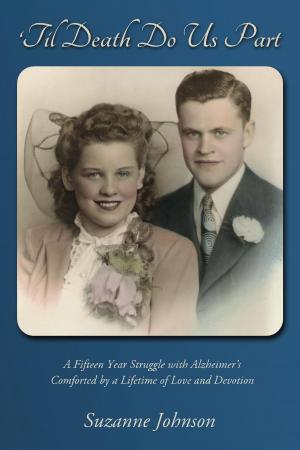 Cover of the book 'Til Death Do Us Part: A story of a lifetime of devotion by Sheila Williams
