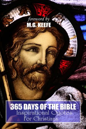 Cover of the book 365 Days of the Bible by MG Keefe