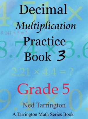 Cover of Decimal Multiplication Practice Book 3, Grade 5