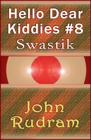 Cover of the book Hello Dear Kiddies #8: Swastik by Franz Kafka