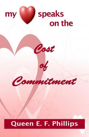 Cover of the book My Heart Speaks on the Cost of Commitment by Diane Zike