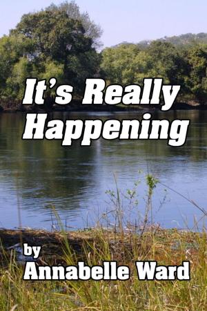 Cover of the book It's Really Happening by William Haloupek